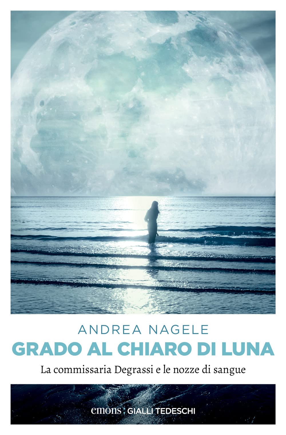 Grado al chiaro di luna (Commissaria Degrassi) Contemporary literature