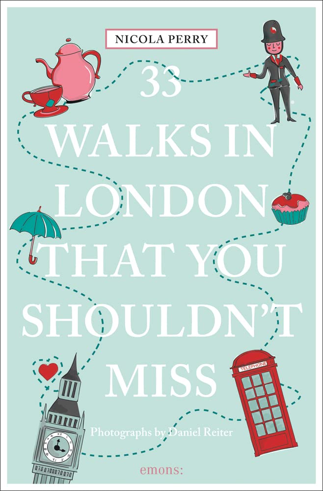33 Walks in London that you shouldn't miss (111 Places ...) Leisure, Home & Garden