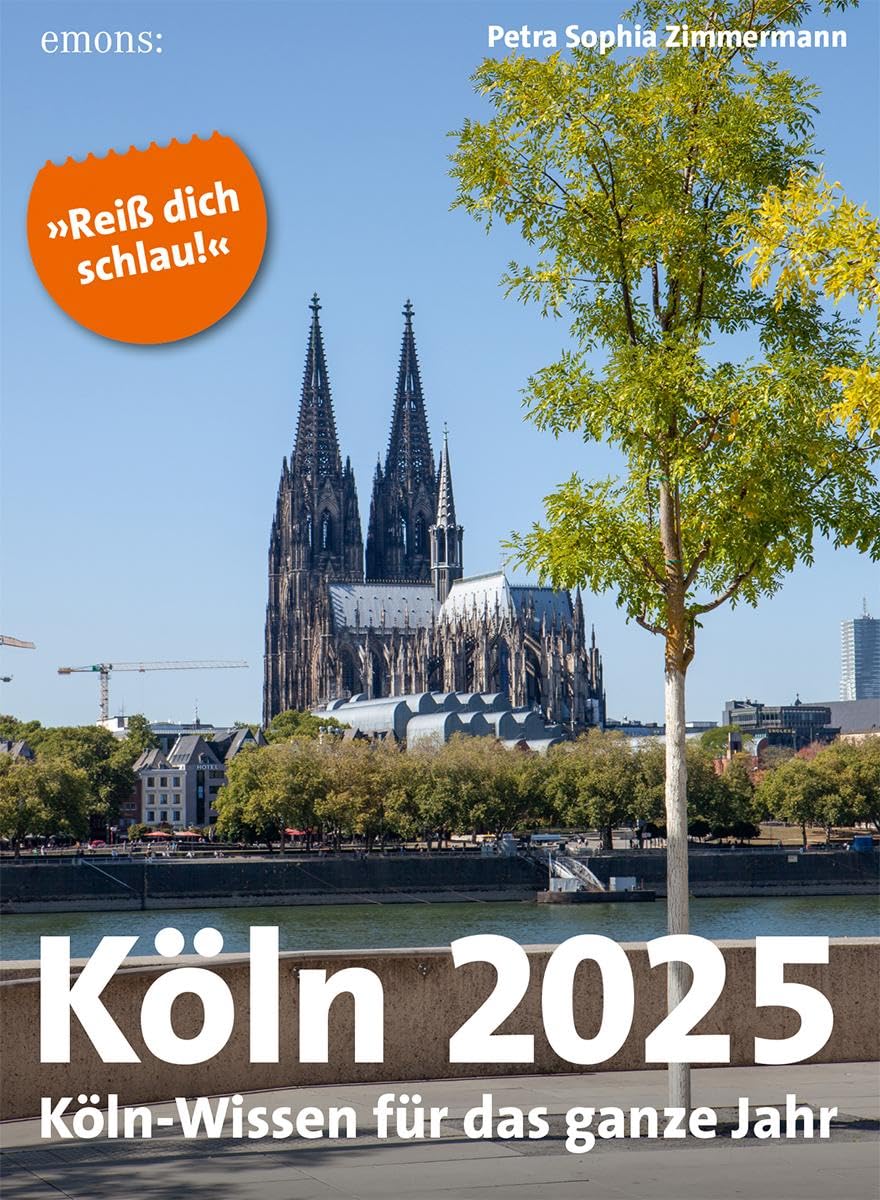 Köln 2025: Köln-Wissen für das ganze Jahr, Abreißkalender book