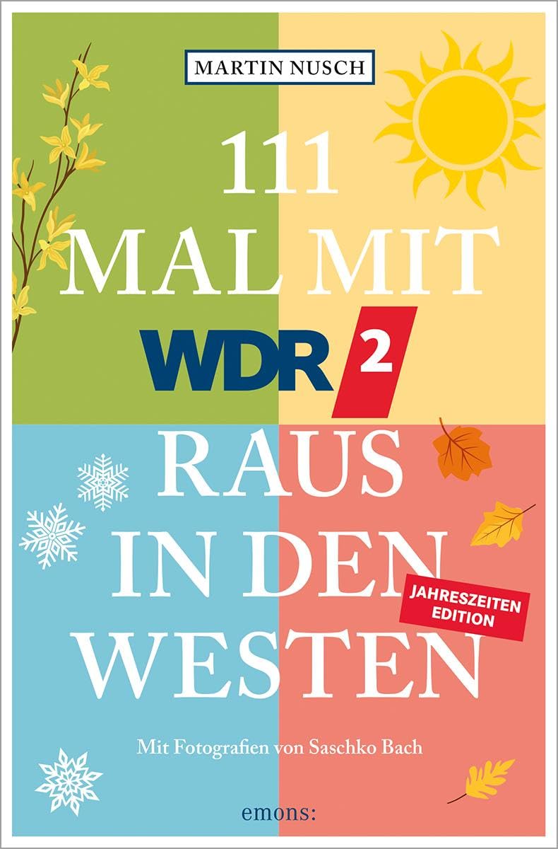 111 Mal mit WDR 2 raus in den Westen, Band 3 Leisure, Home & Garden