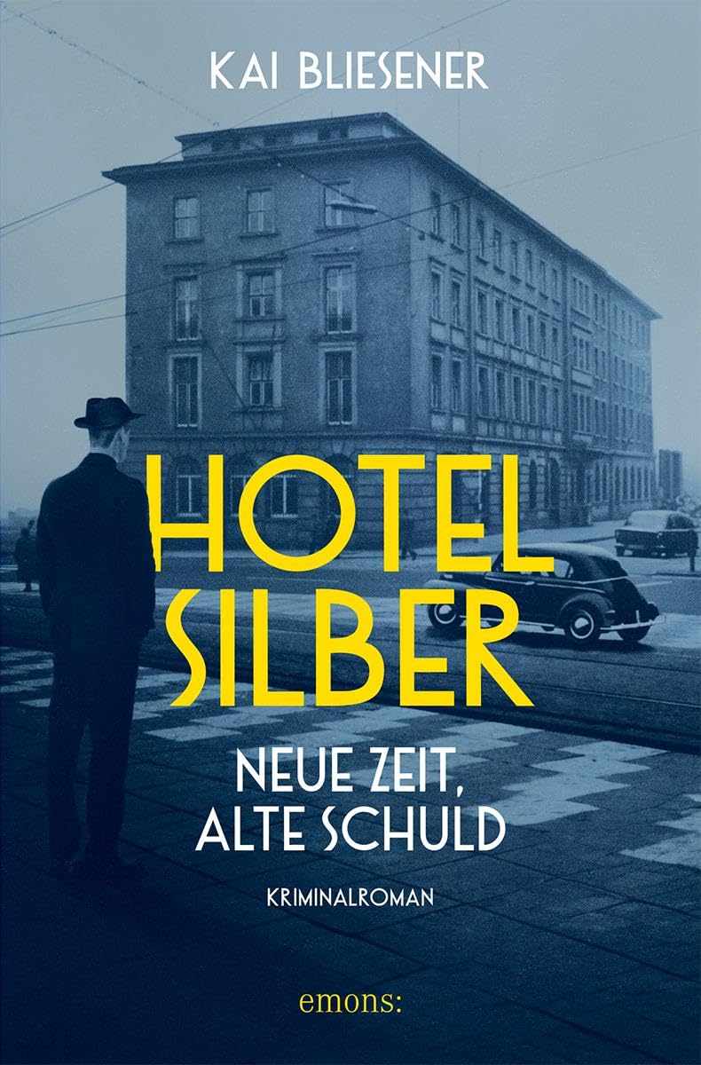 Hotel Silber - neue Zeit, alte Schuld Historical Fiction