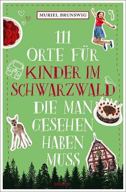 111 Orte für Kinder im Schwarzwald, die man gesehen haben muss Leisure, Home & Garden