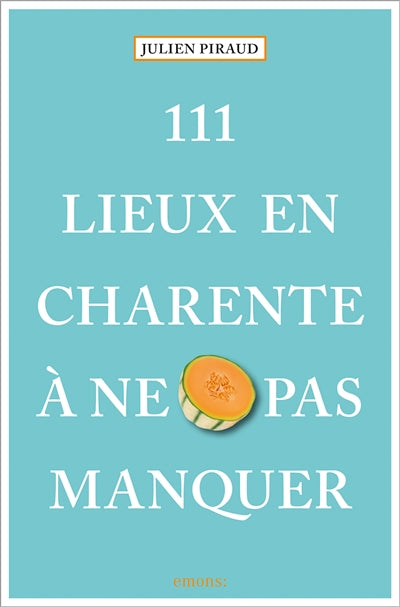 Product Image: 111 lieux en Charente à ne pas manquer