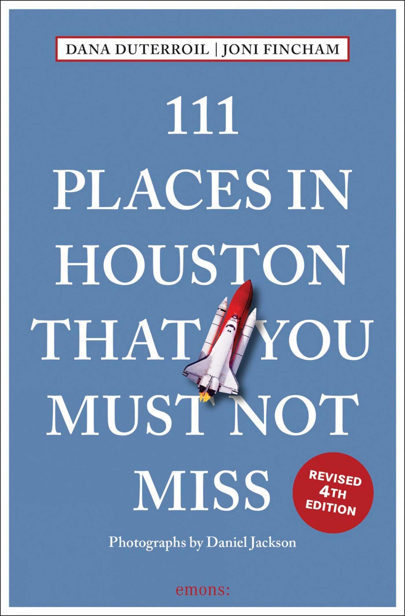 111 Places in Houston That You Must Not Miss book