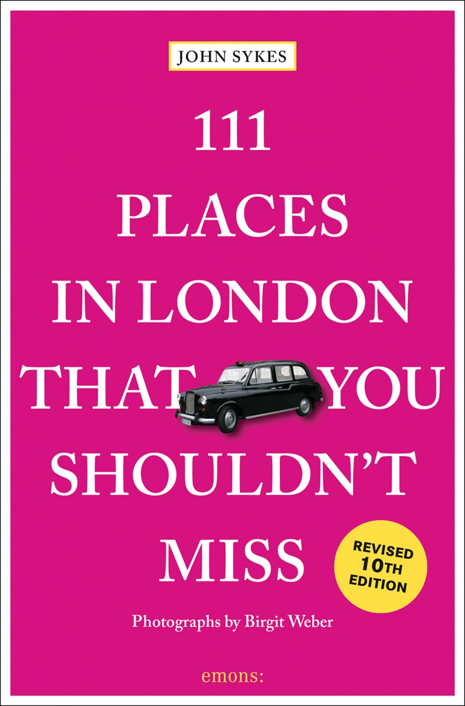 111 Places in London That You Shouldn't Miss Film, Art & Culture
