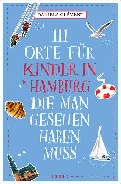 111 Orte für Kinder in Hamburg, die man gesehen   haben muss Leisure, Home & Garden