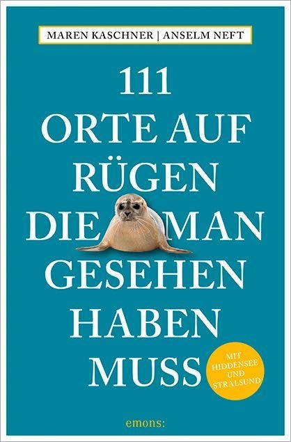 111 Orte auf Rügen, die man gesehen haben muss Leisure, Home & Garden