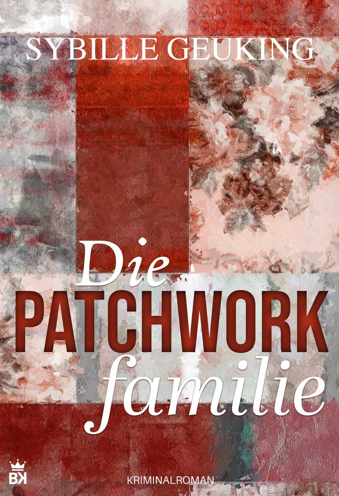 Die Patchworkfamilie: Kriminalroman Suspense & Thrillers
