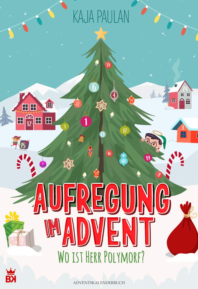 Aufregung im Advent - Wo ist Herr Polymorf?: Adventskalenderbuch Non-fiction