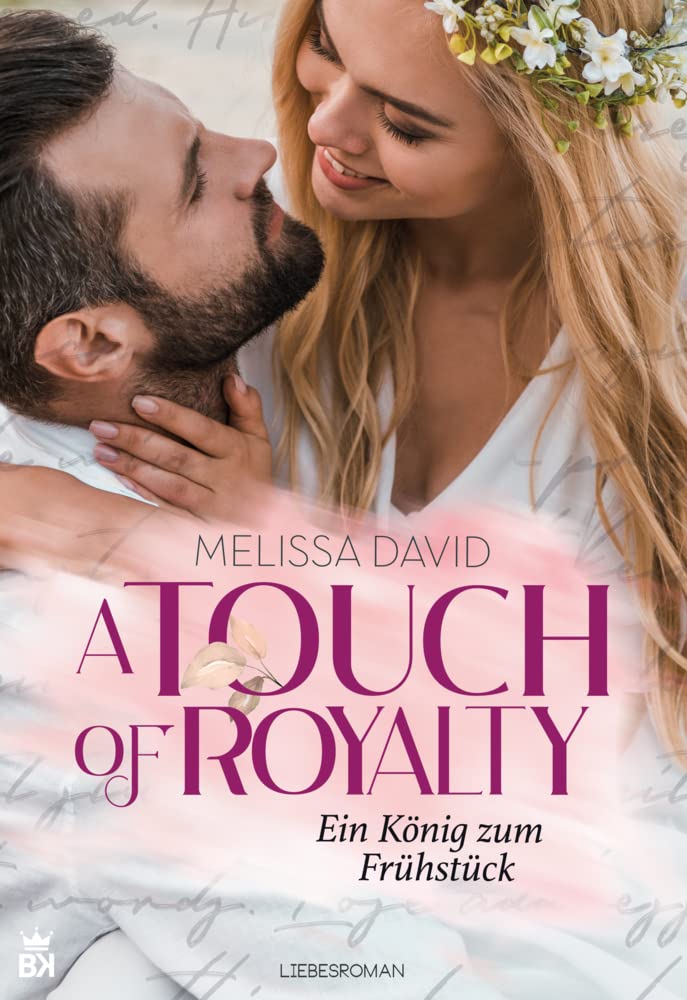 A Touch of Royalty - Ein König zum Frühstück: Liebesroman Books