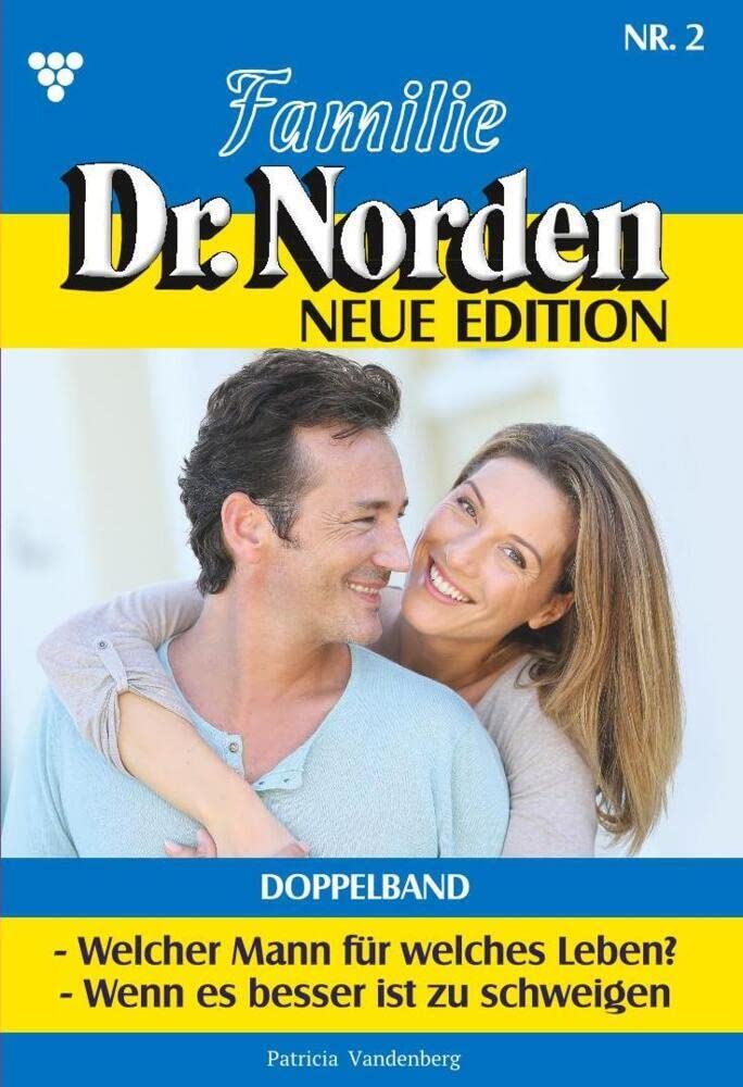 Familie Dr. Norden - Neue Edition Doppelband 2: 3 - Welcher Mann für welches Leben? + 4 - Wenn es besser ist zu schweigen Contemporary literature Books
