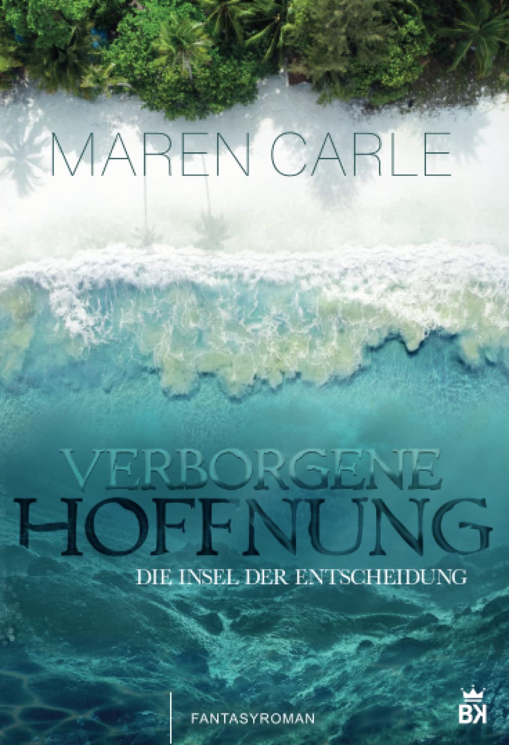 Verborgene Hoffnung: Die Insel der Entscheidung Fantasy & Sci-Fi