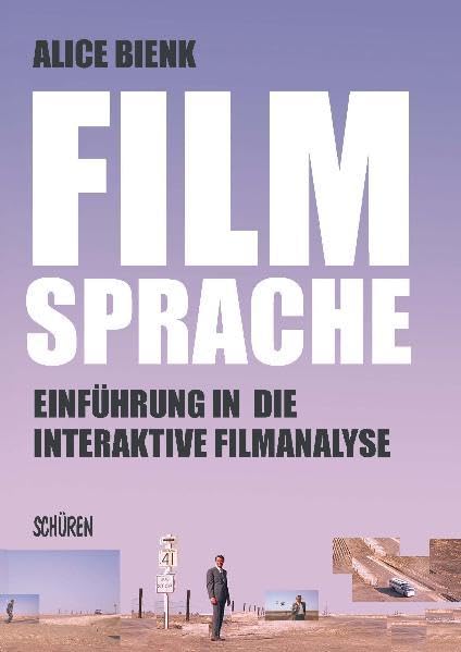 Filmsprache- Einführung in die interaktive Filmanalyse Media & Communication