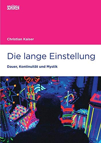 Die lange Einstellung: Dauer, Kontinuität und Mystik (Marburger Schriften zur Medienforschung) Law