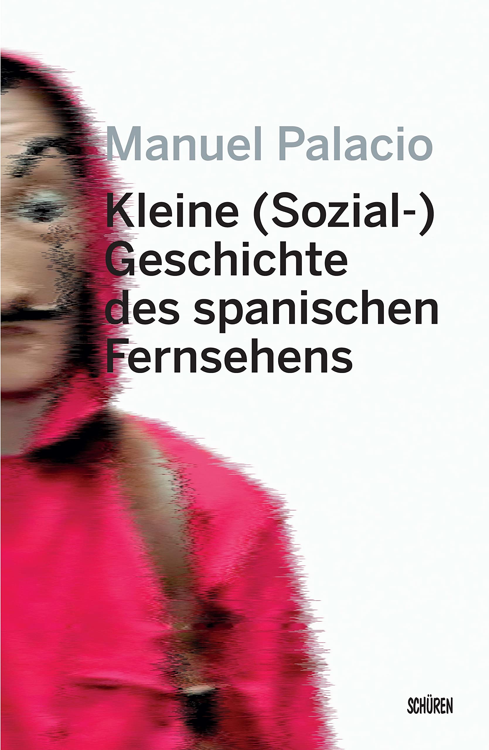 Kleine (Sozial-) Geschichte des spanischen Fernsehens Film, Art & Culture