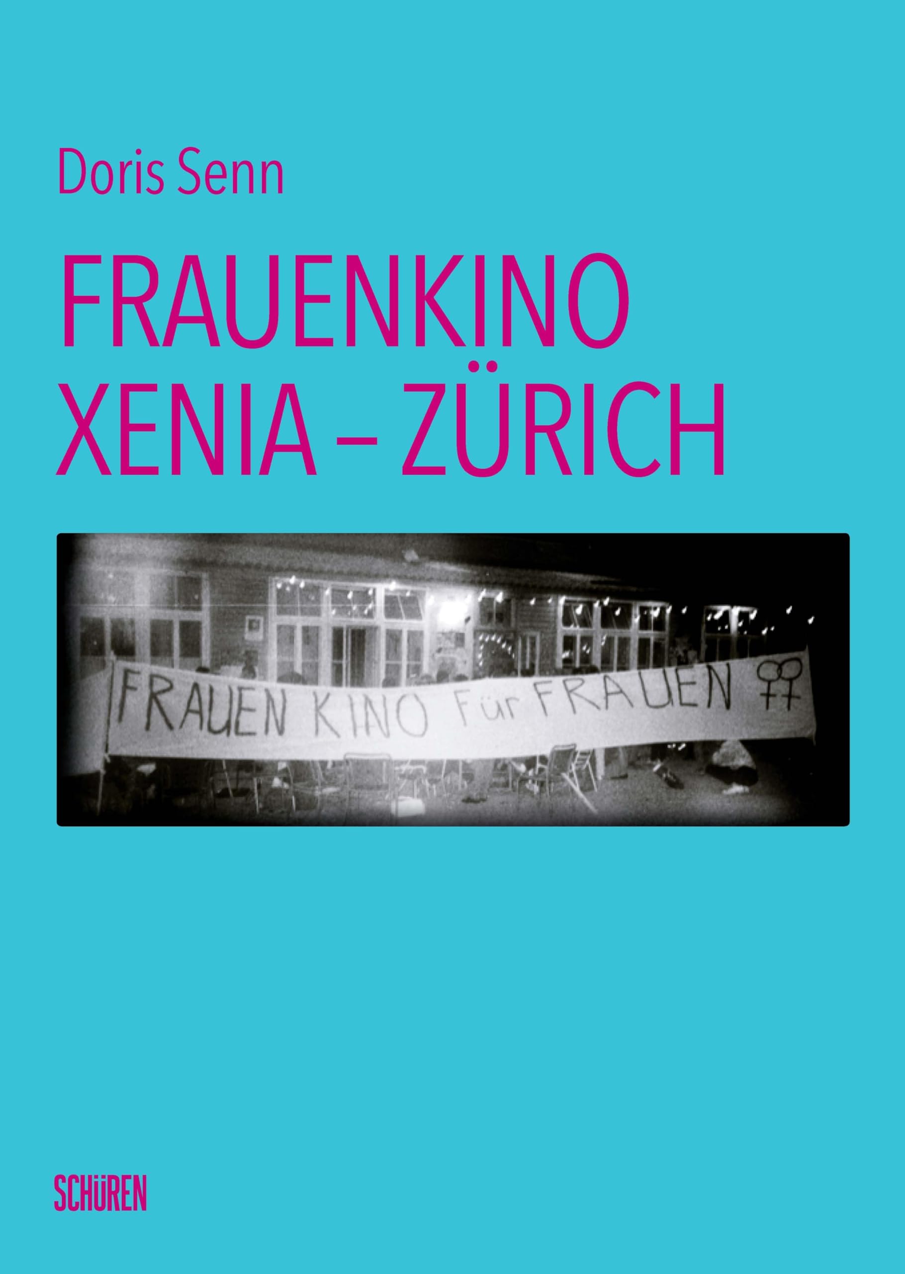 Frauenkino Xenia – Zürich Film, Art & Culture
