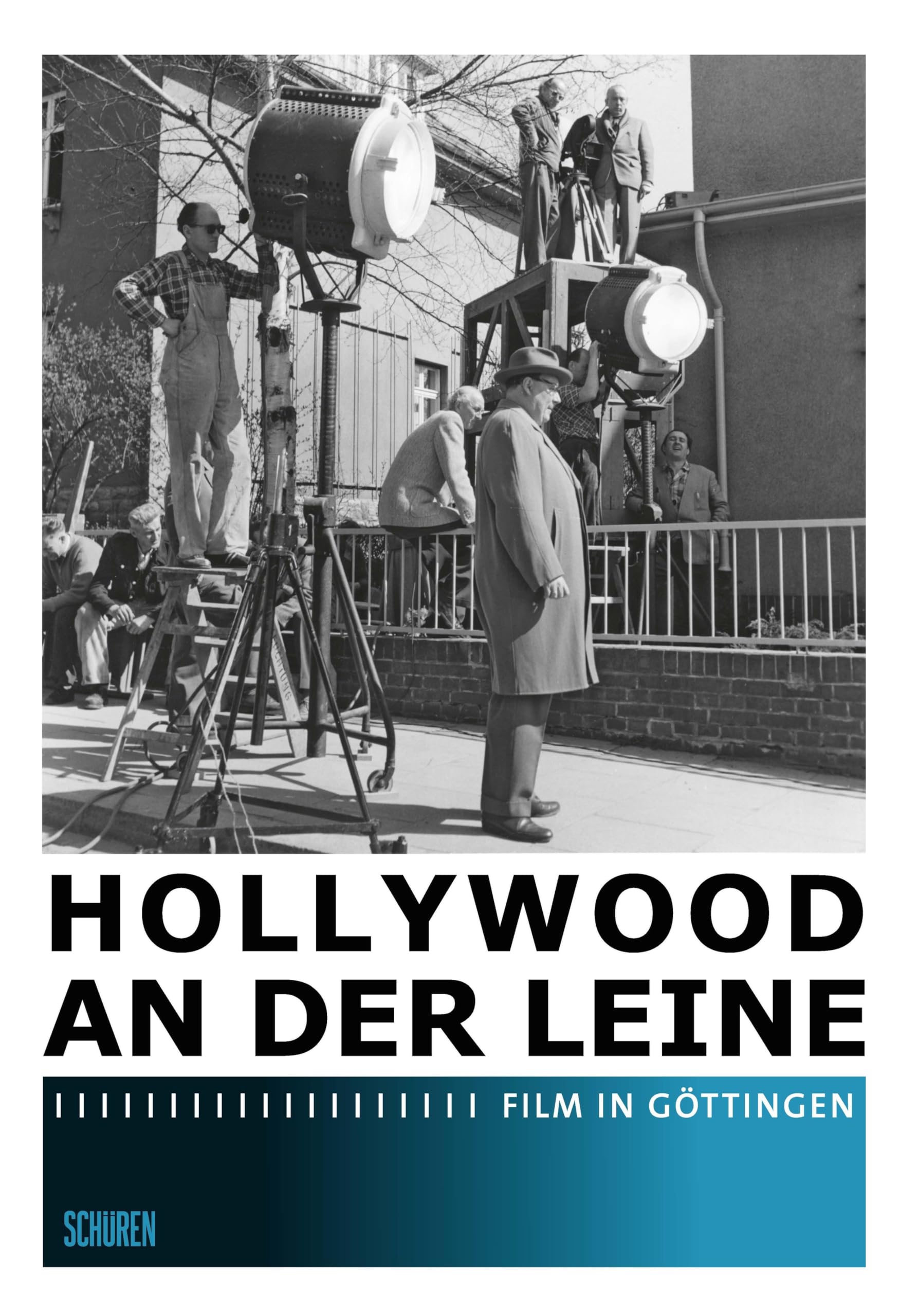 Hollywood an der Leine - Film in Göttingen Film, Art & Culture
