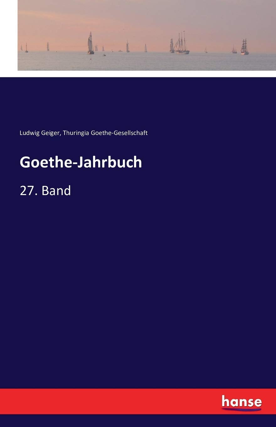 Goethe-Jahrbuch: 27. Band Classics