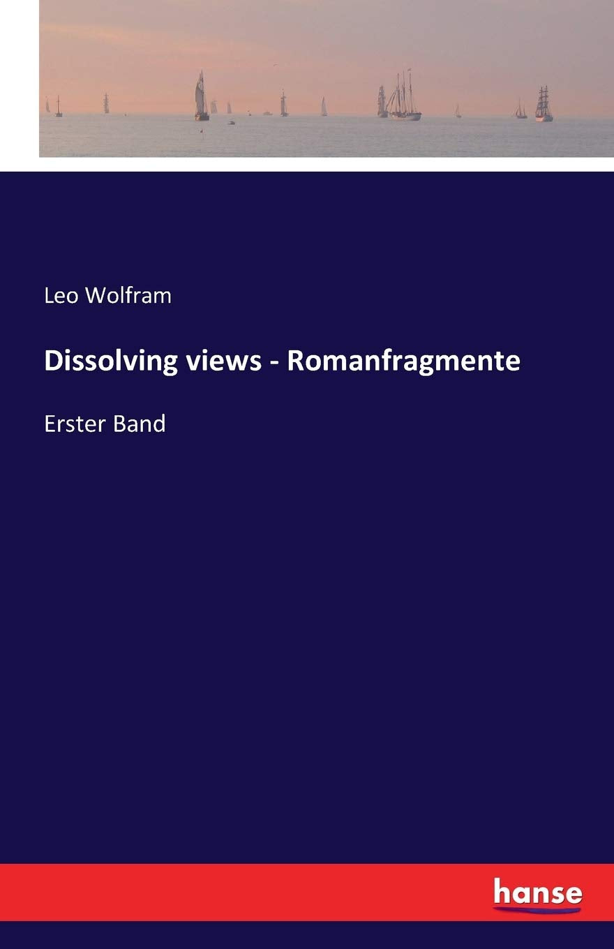 Product Image: Dissolving views - Romanfragmente: Erster Band