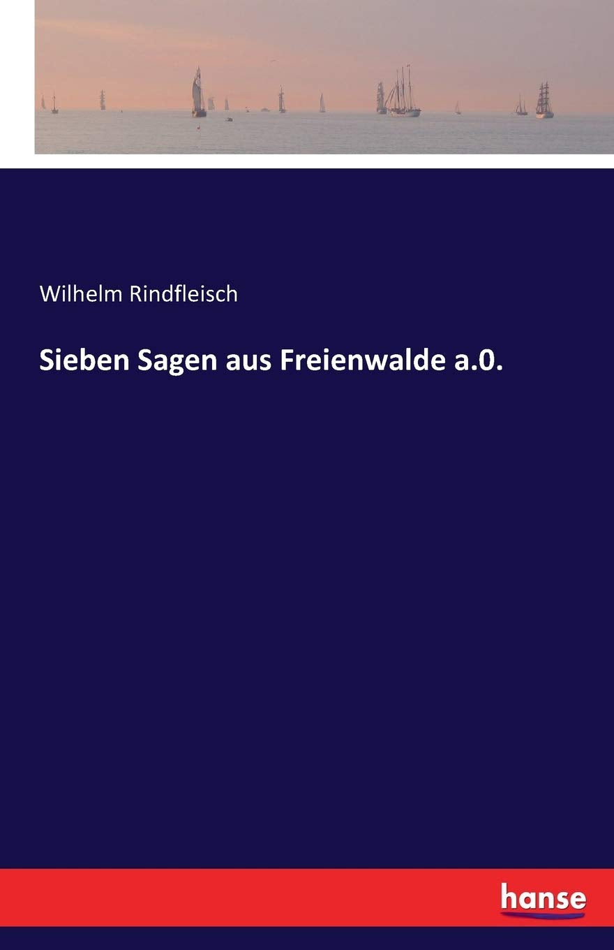 Sieben Sagen aus Freienwalde a.0. Fairy Tales & Legends