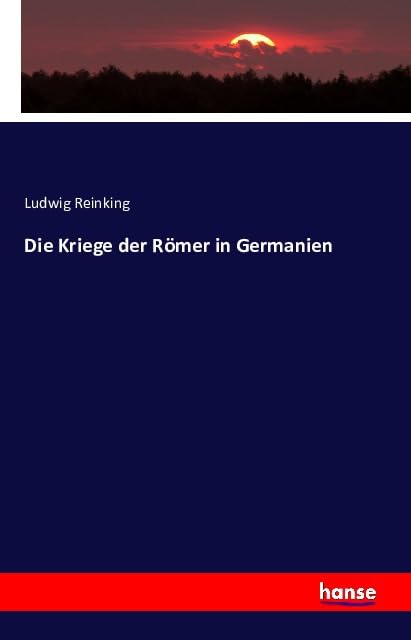 Die Kriege der Römer in Germanien Contemporary literature