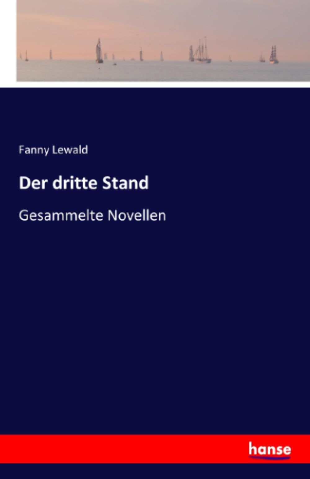 Der dritte Stand: Gesammelte Novellen Classics