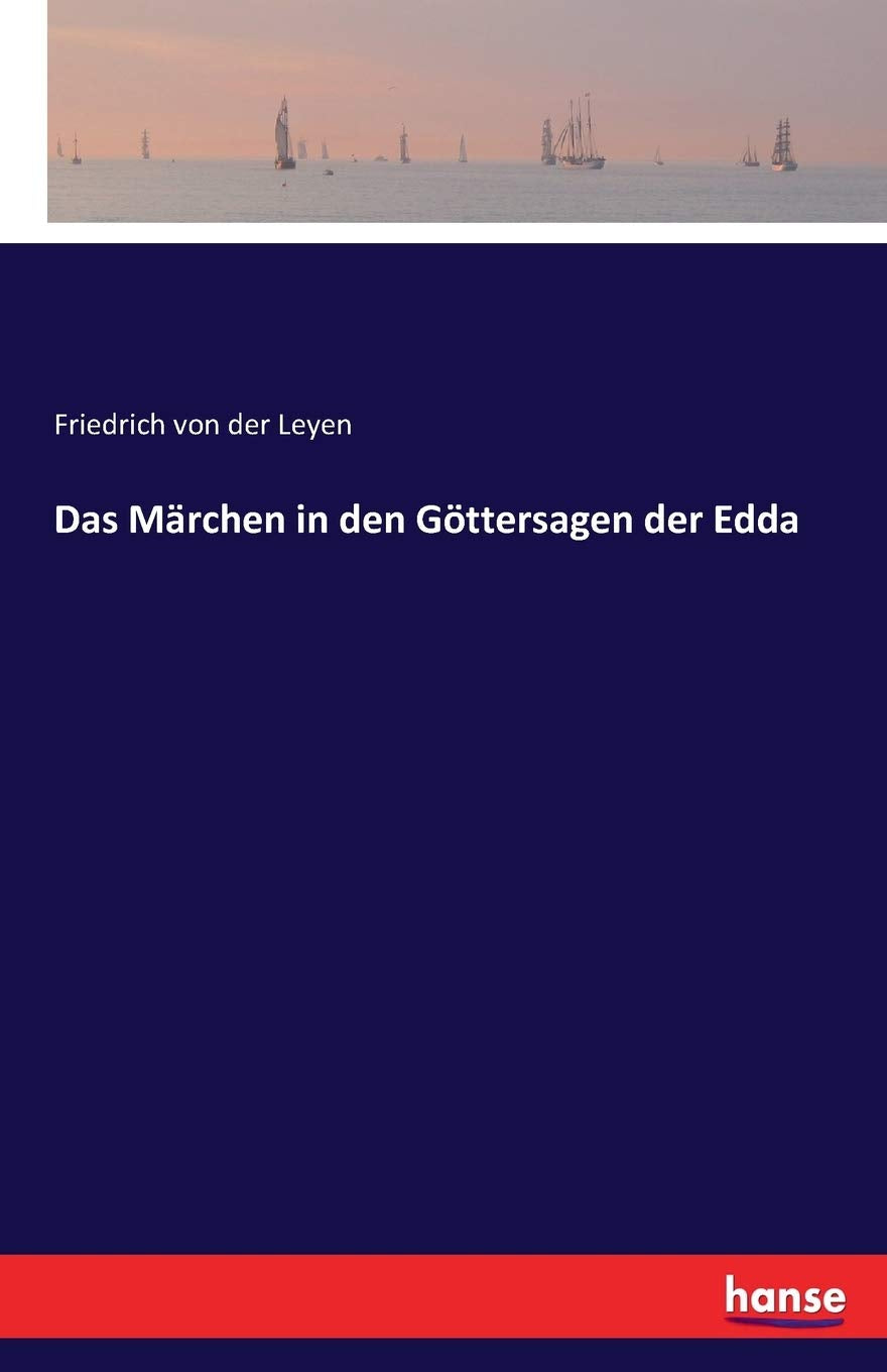 Das Märchen in den Göttersagen der Edda Classics