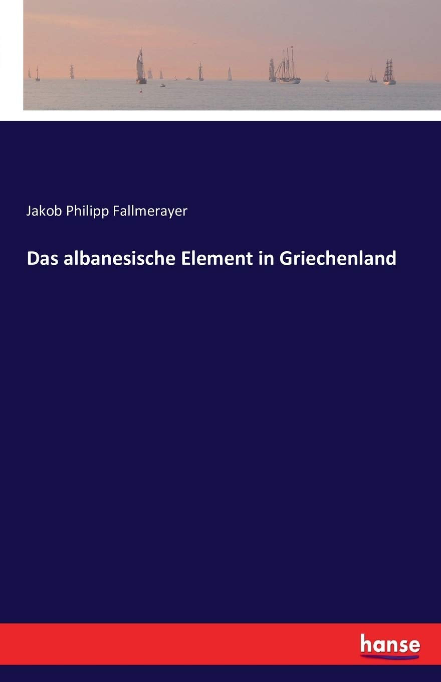 Das albanesische Element in Griechenland Classics