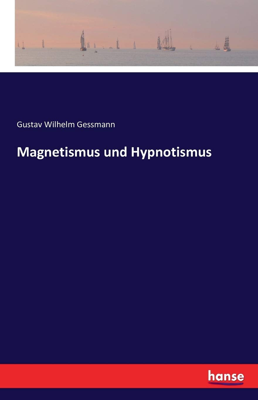 Magnetismus und Hypnotismus Medicine
