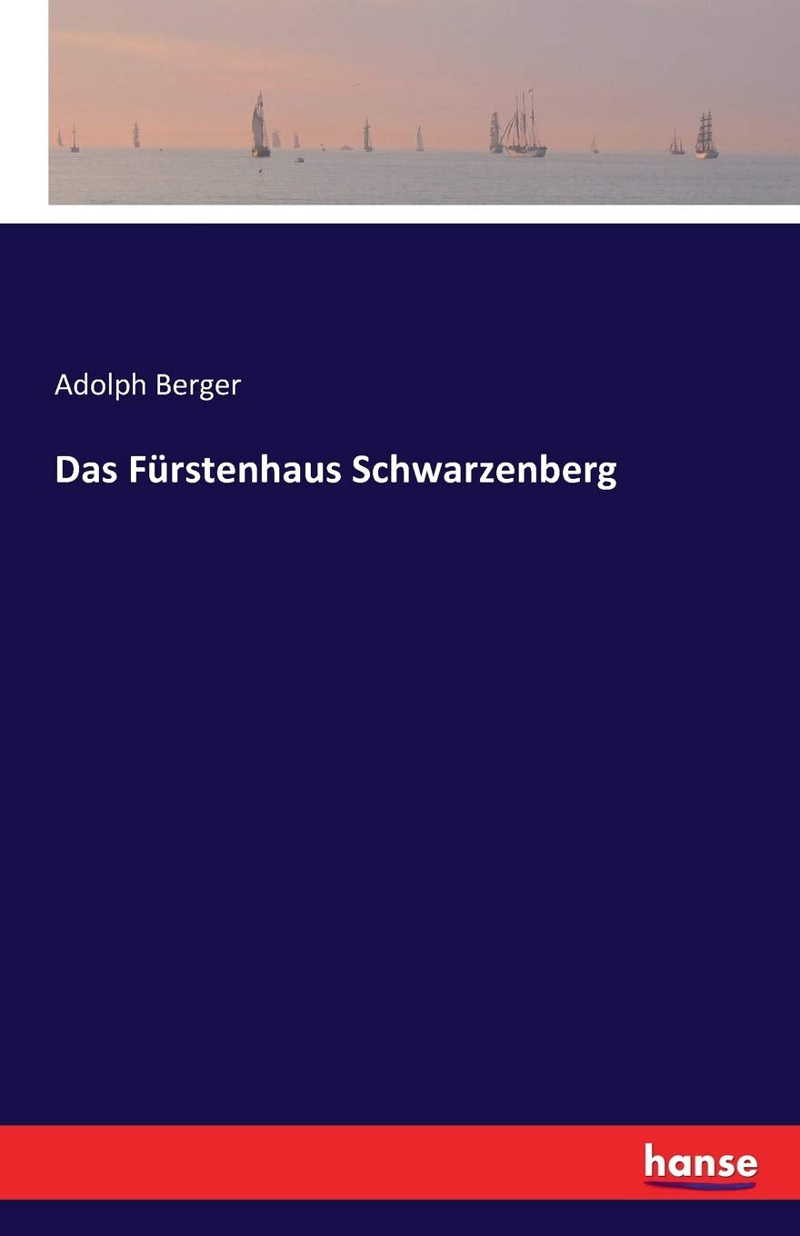 Das Fürstenhaus Schwarzenberg Classics