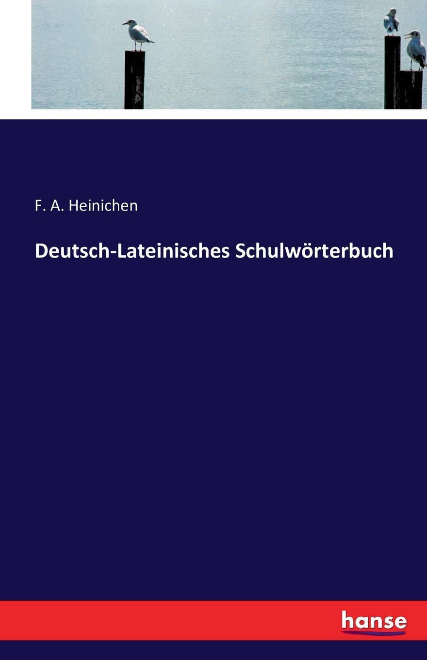 Deutsch-Lateinisches Schulwörterbuch Study Guides