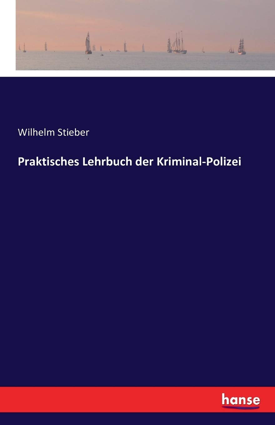 Praktisches Lehrbuch der Kriminal-Polizei Books