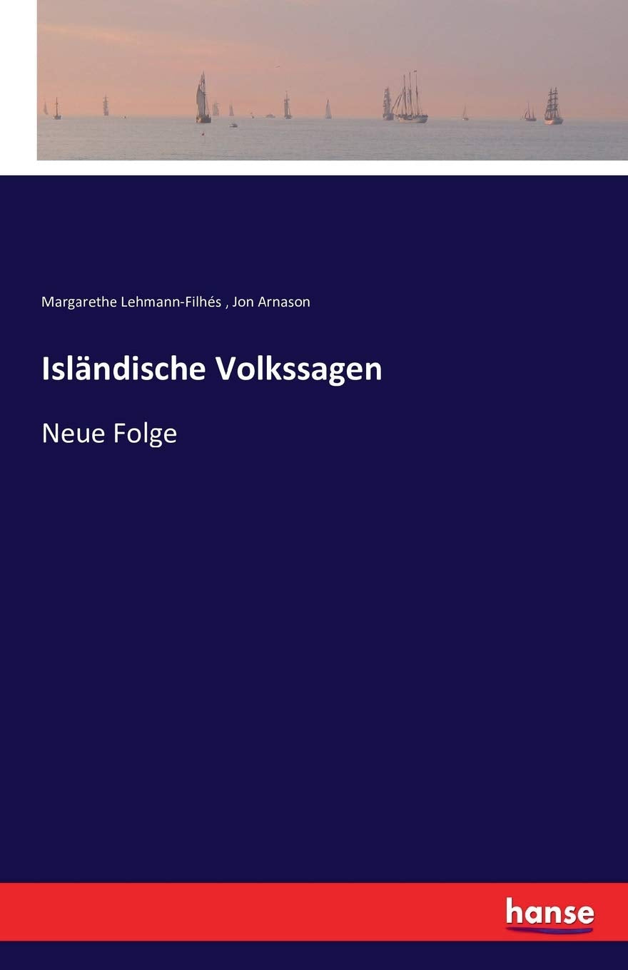 Isländische Volkssagen: Neue Folge Fairy Tales & Legends