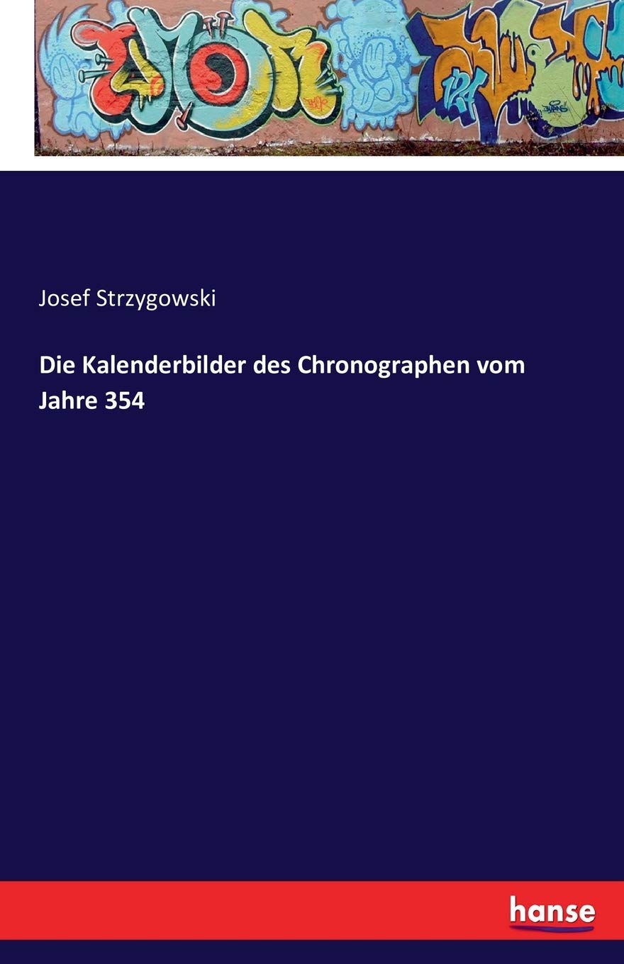 Die Kalenderbilder des Chronographen vom Jahre 354 Film, Art & Culture