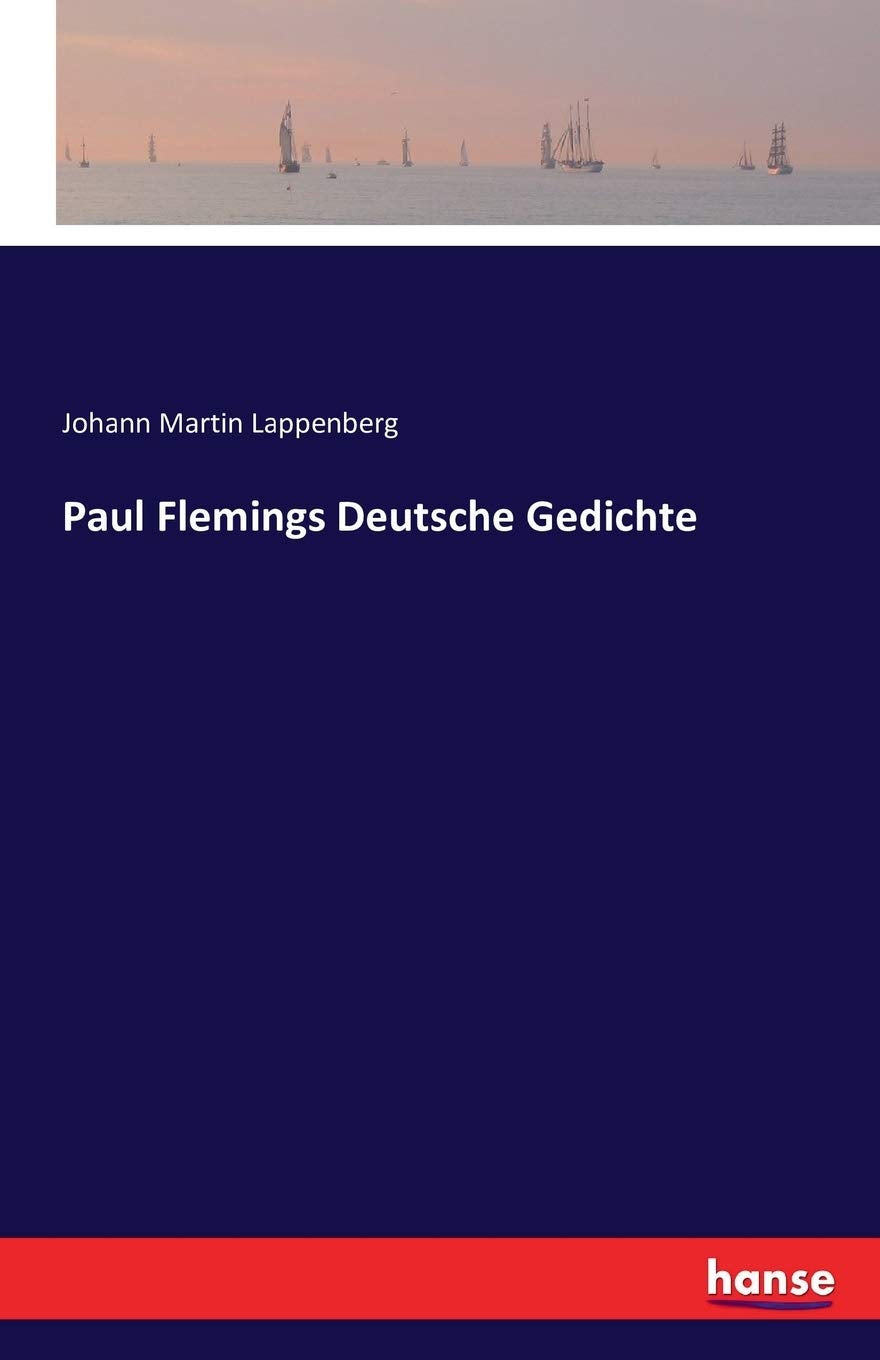 Paul Flemings Deutsche Gedichte: II. Band Books