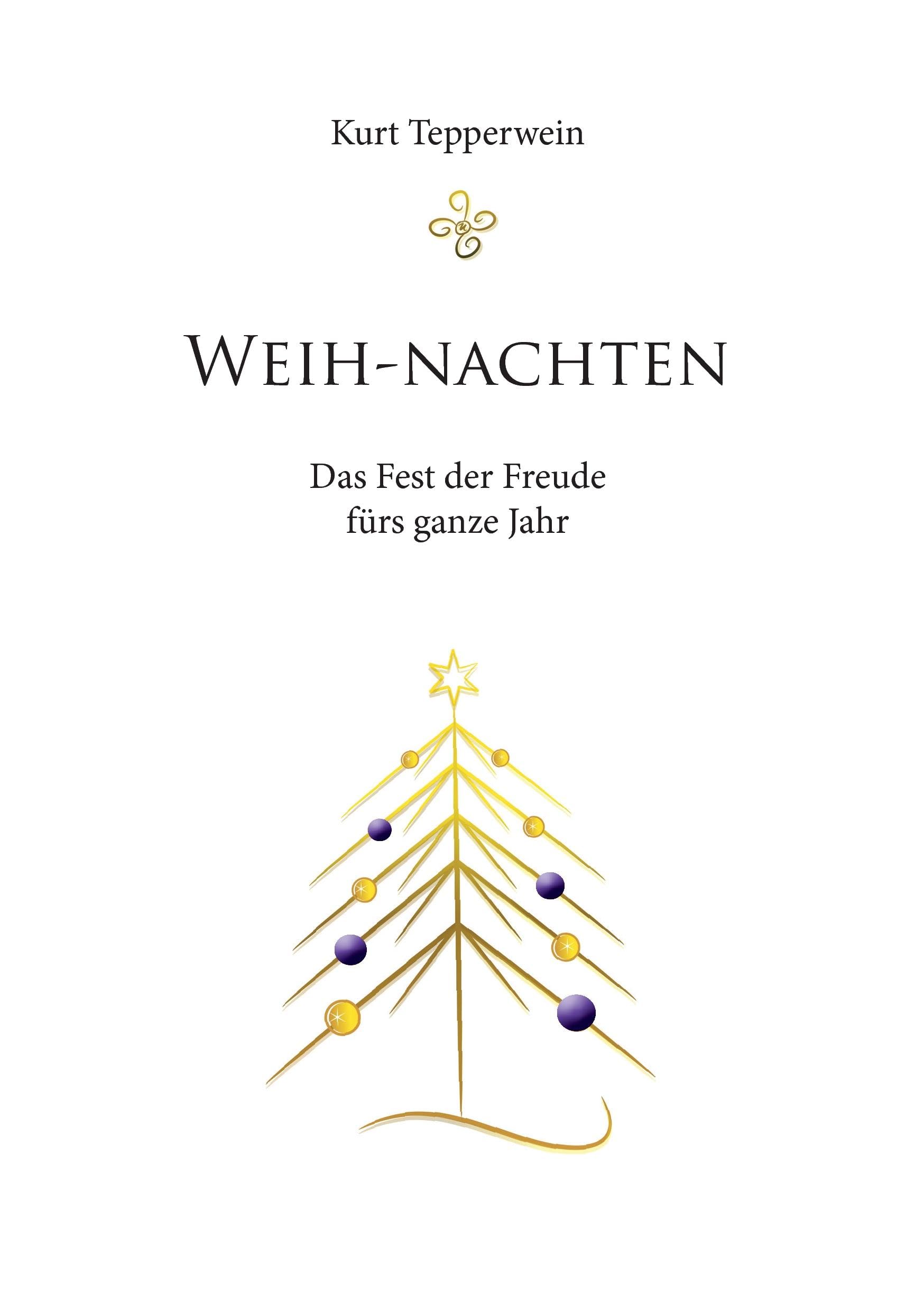 Weih-nachten: Das Fest der Freude fürs ganze Jahr Lifestyle