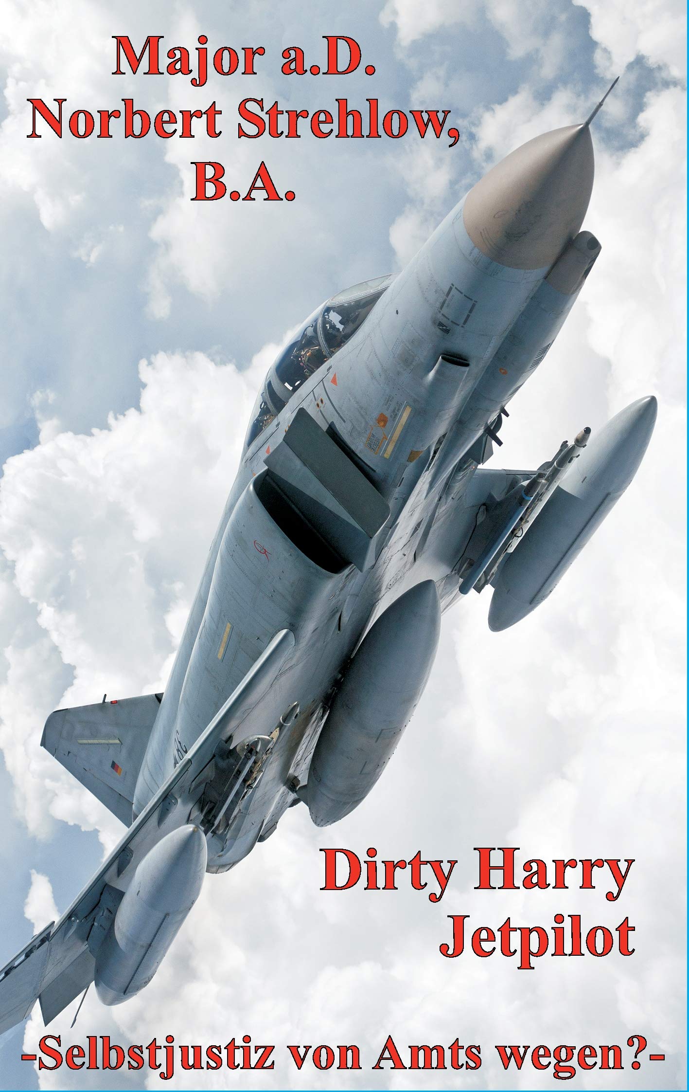 Dirty Harry - Jetpilot: Selbstjustiz von Amts wegen? Law