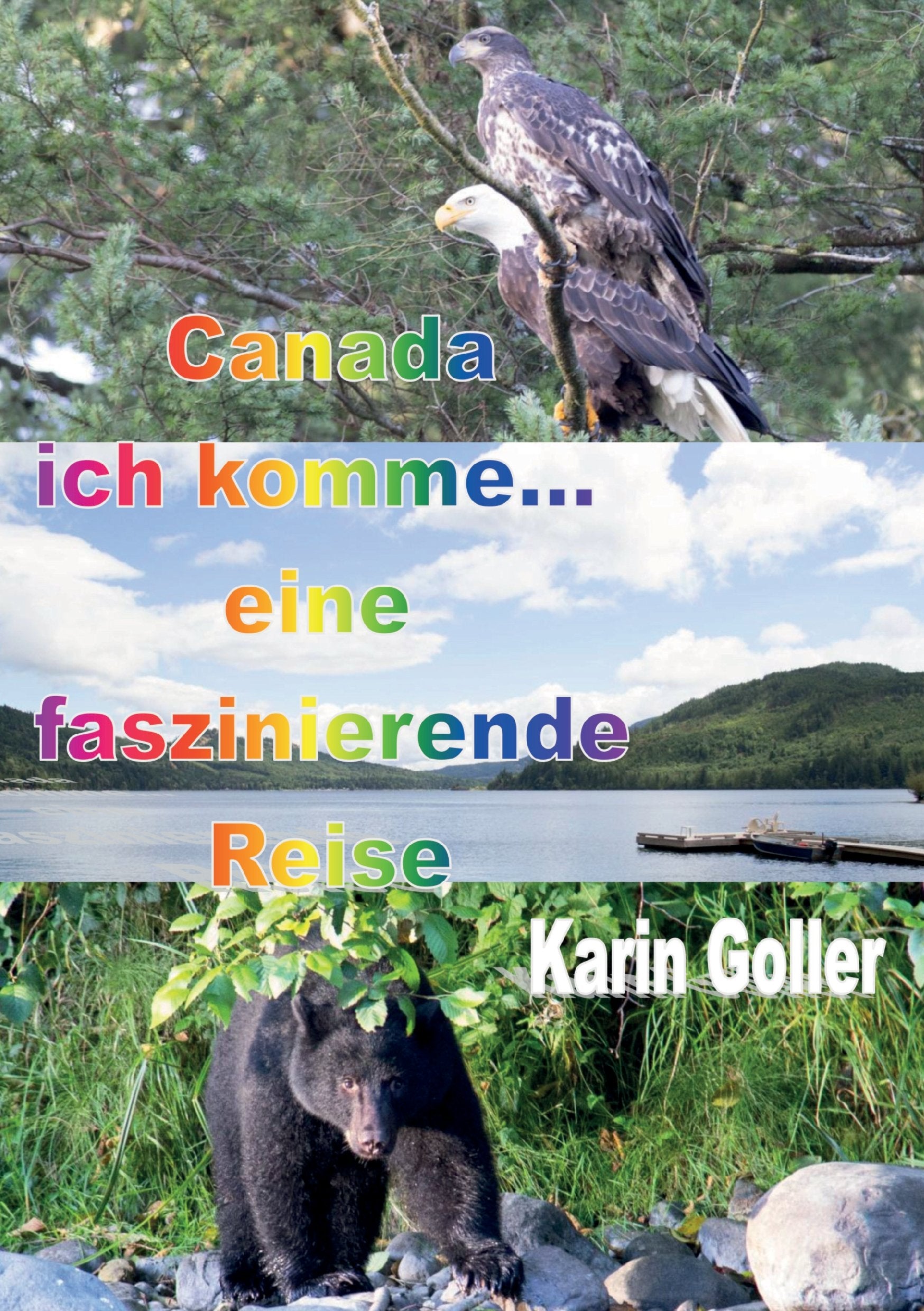Canada ich komme... eine faszinierende Reise Hobbies & Crafts
