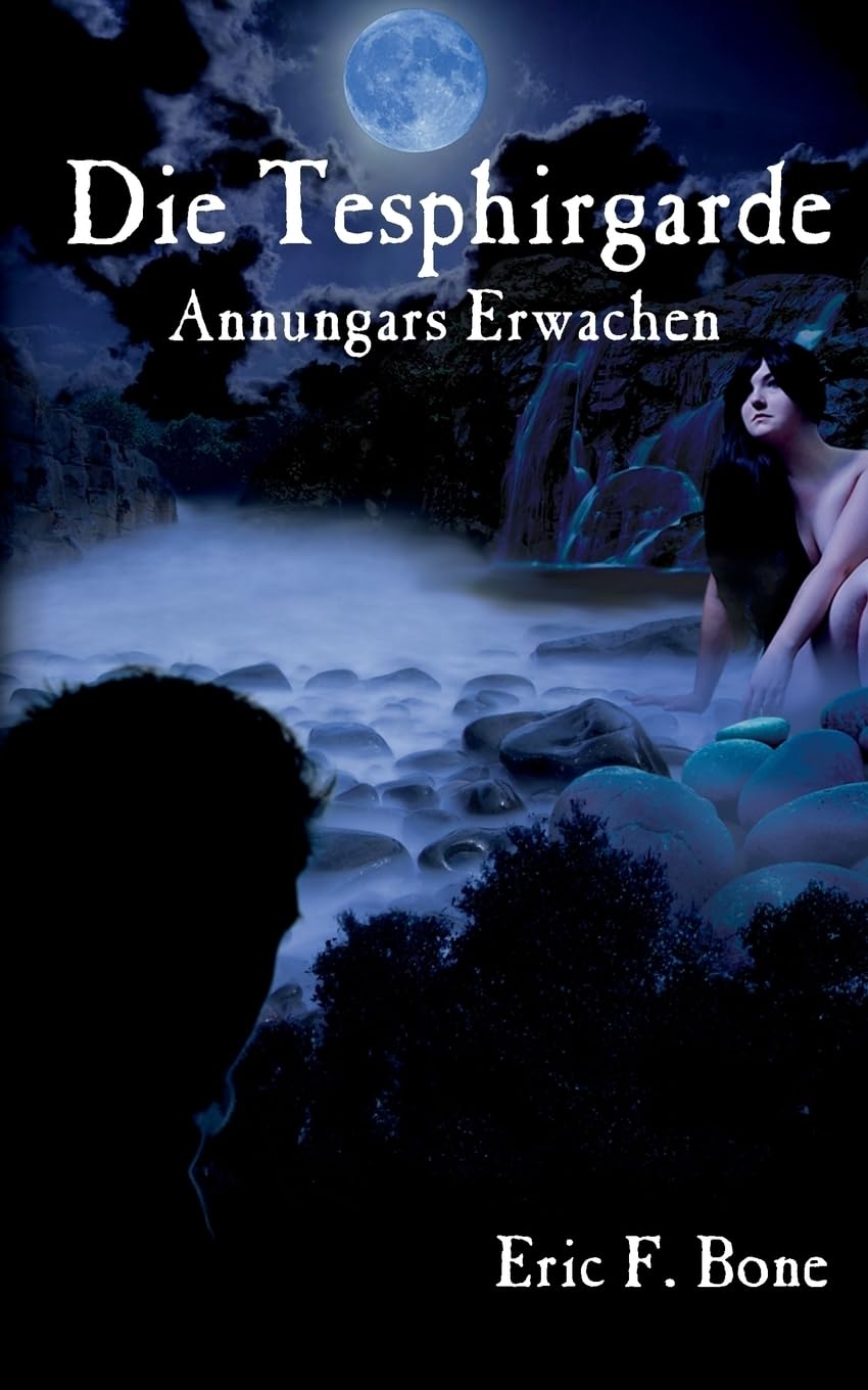 Annungars Erwachen (Die Garde von Tesphir) Historical Fiction