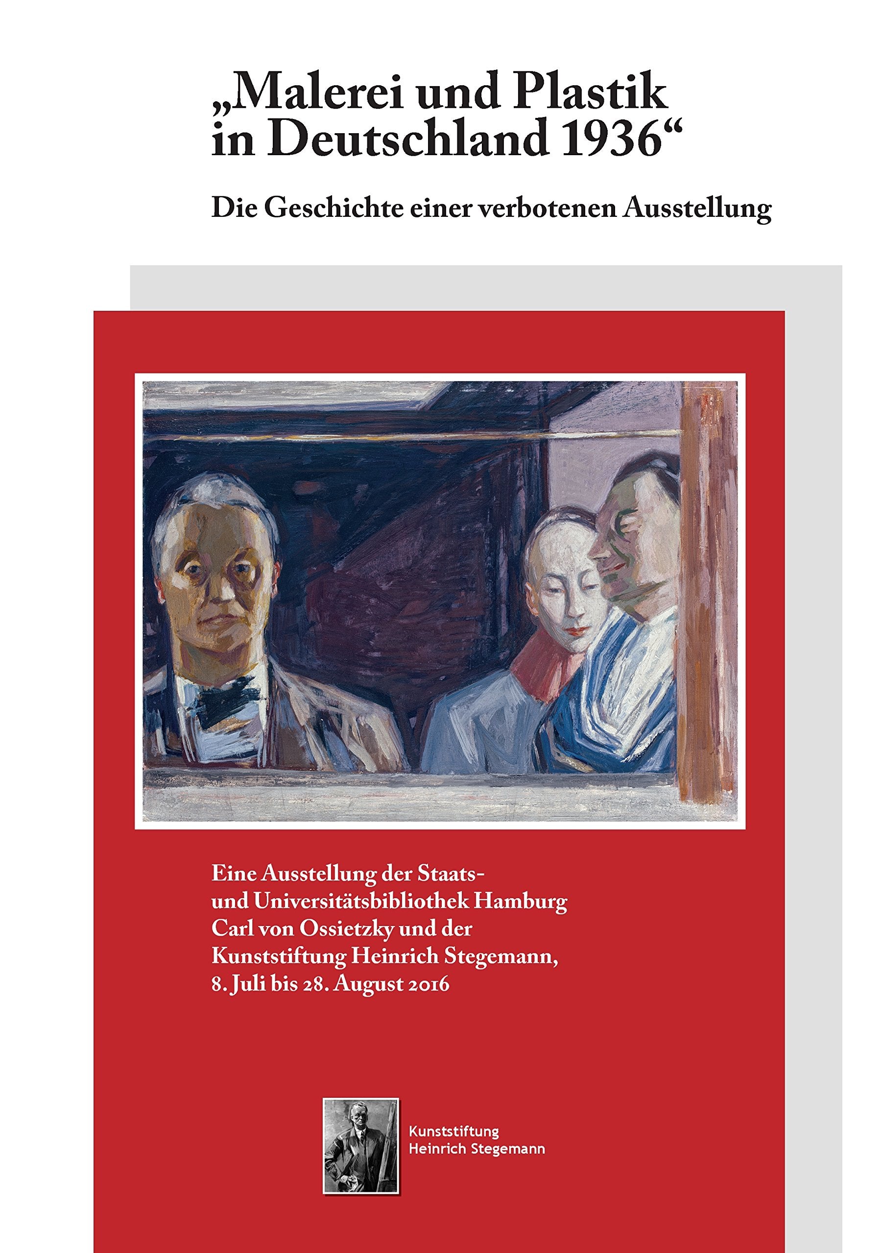Malerei und Plastik in Deutschland 1936: Die Geschichte einer verbotenen Ausstellung Film, Art & Culture