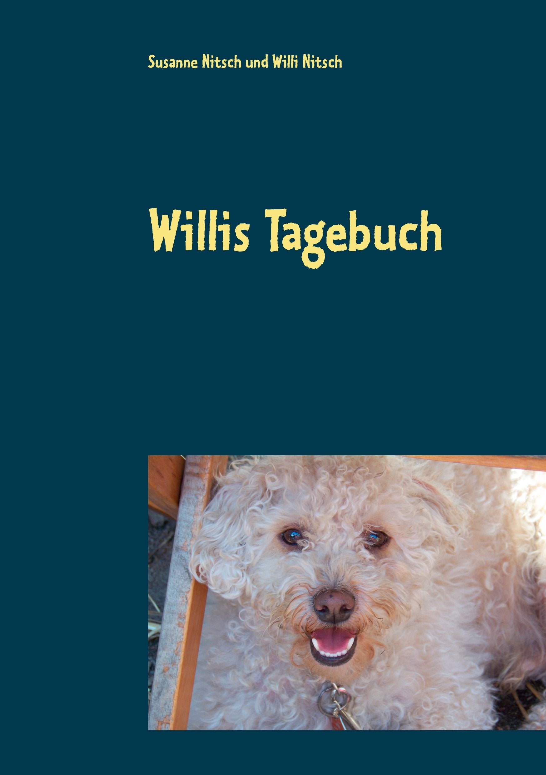 Willis Tagebuch: Das Leben eines ganz besonderen Hundes Contemporary literature