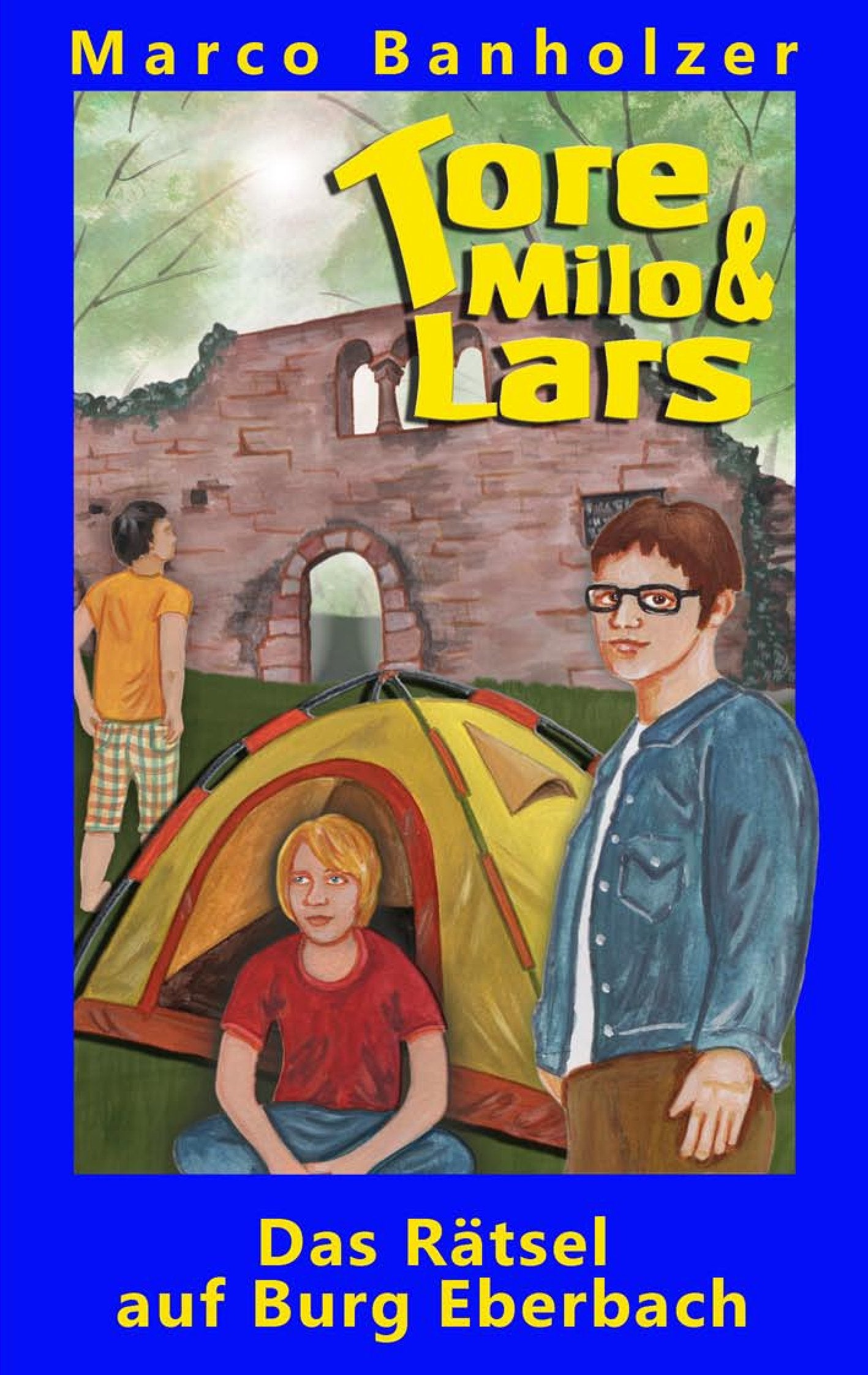 Tore, Milo & Lars - Das Rätsel auf Burg Eberbach Novels & Short Stories