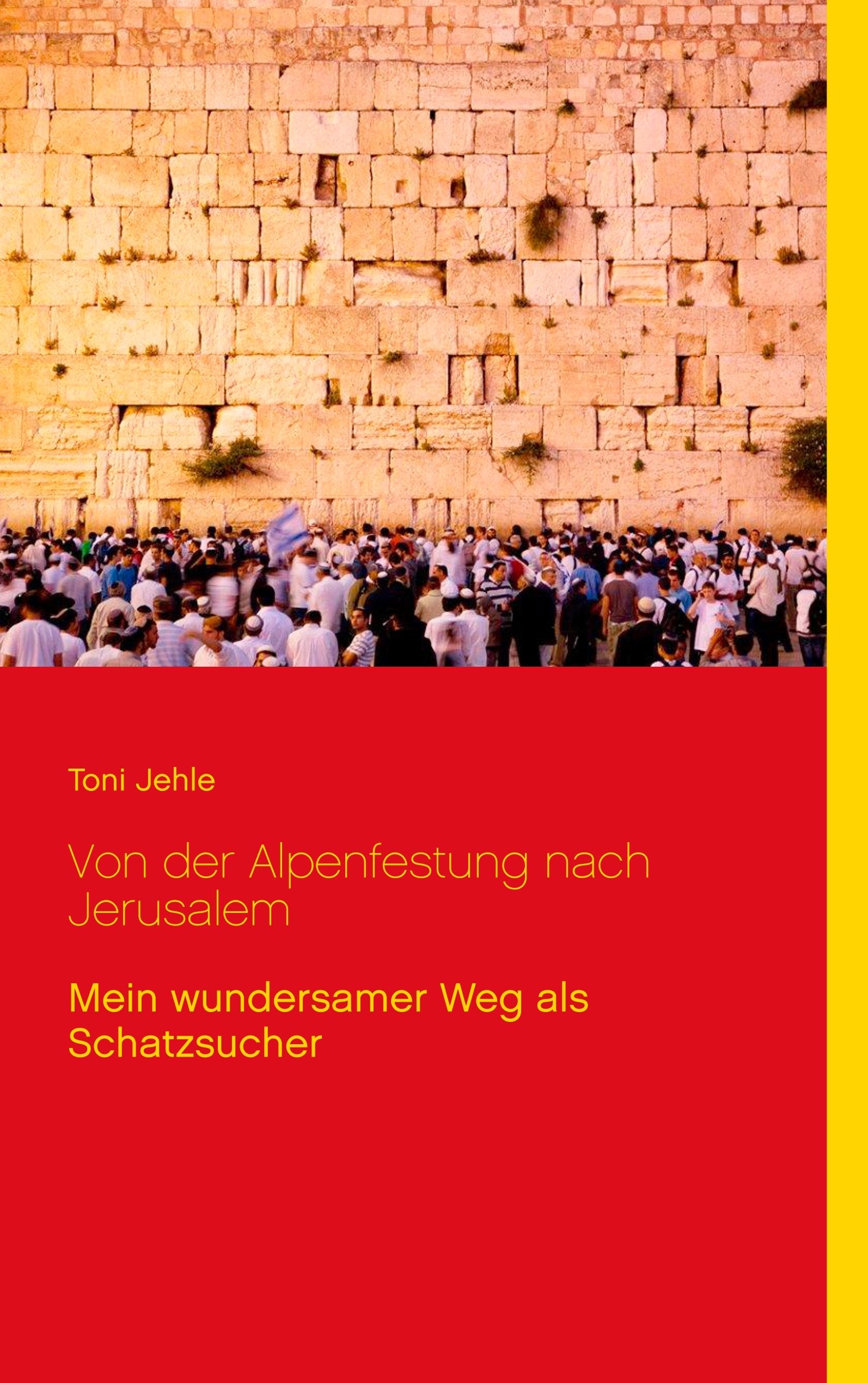 Von der Alpenfestung nach Jerusalem Personalities