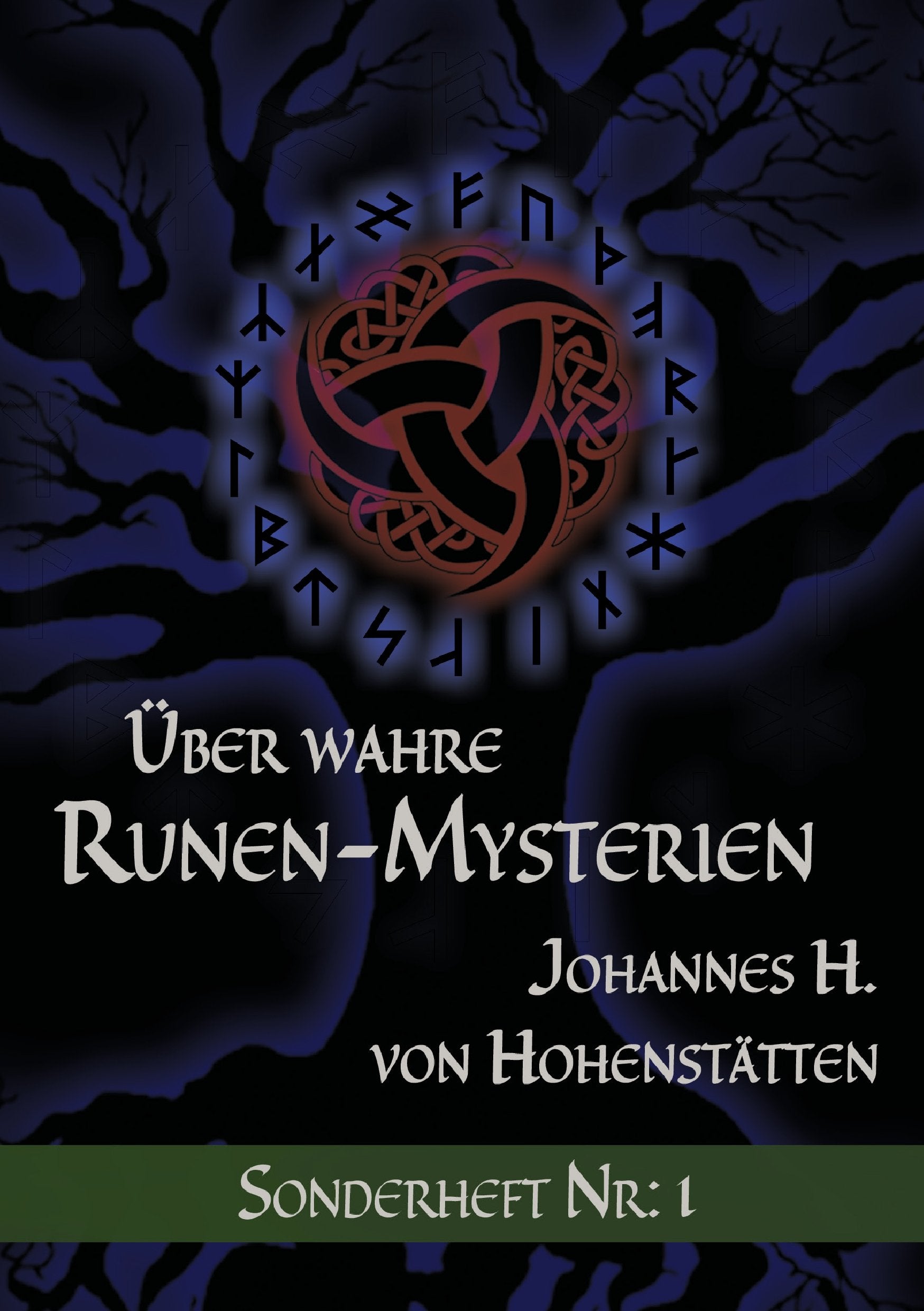 Über wahre Runen-Mysterien: Sonderheft Nr: I Religion & Esotericism