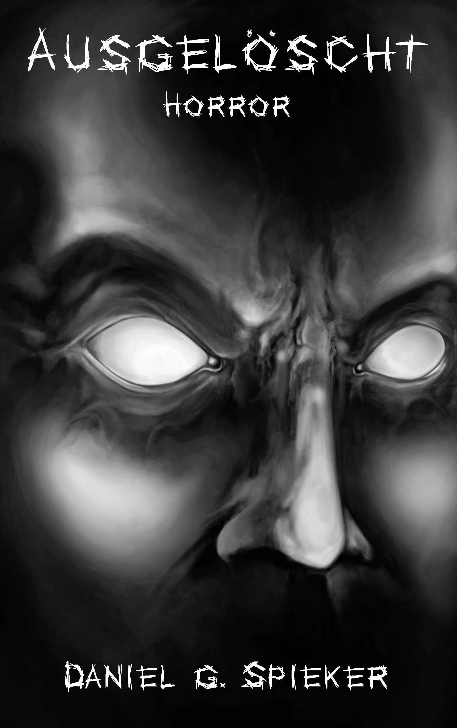 Ausgelöscht: Ein Horrorroman Horror & Mystery