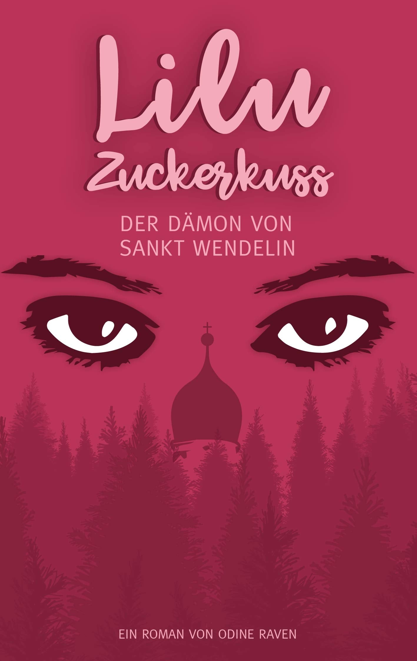 Lilu Zuckerkuss: Der Dämon von Sankt Wendelin Humour & Satire