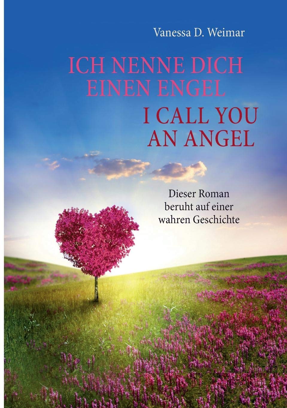 Ich nenne Dich einen Engel / I call you an angel Books