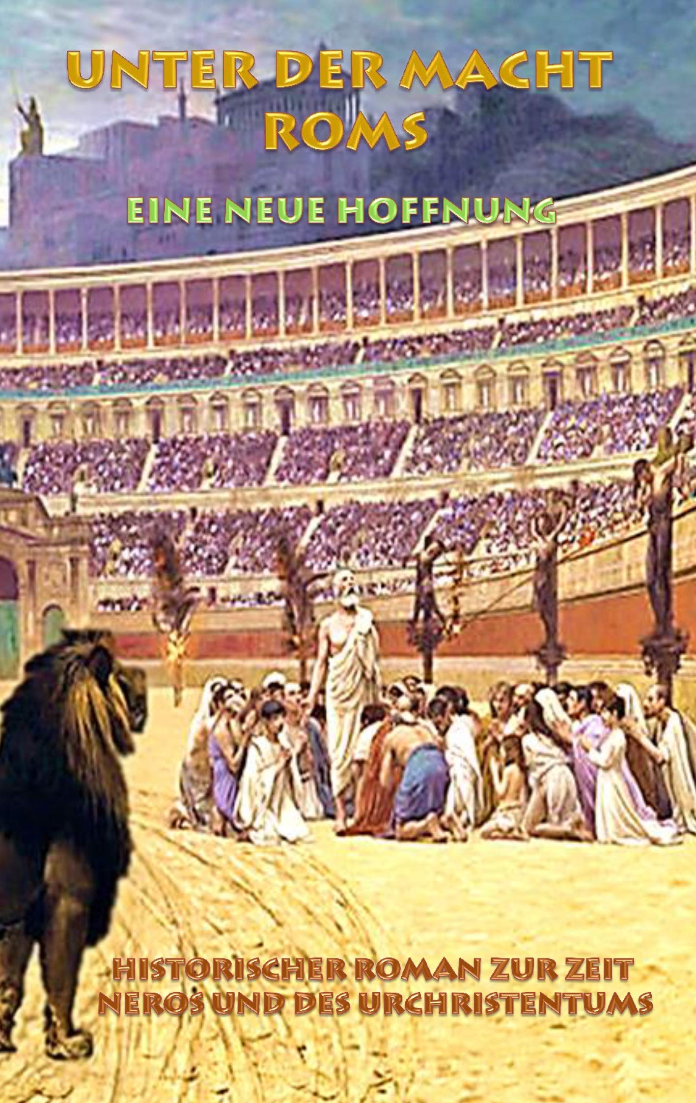 Unter der Macht Roms - Eine neue Hoffnung book