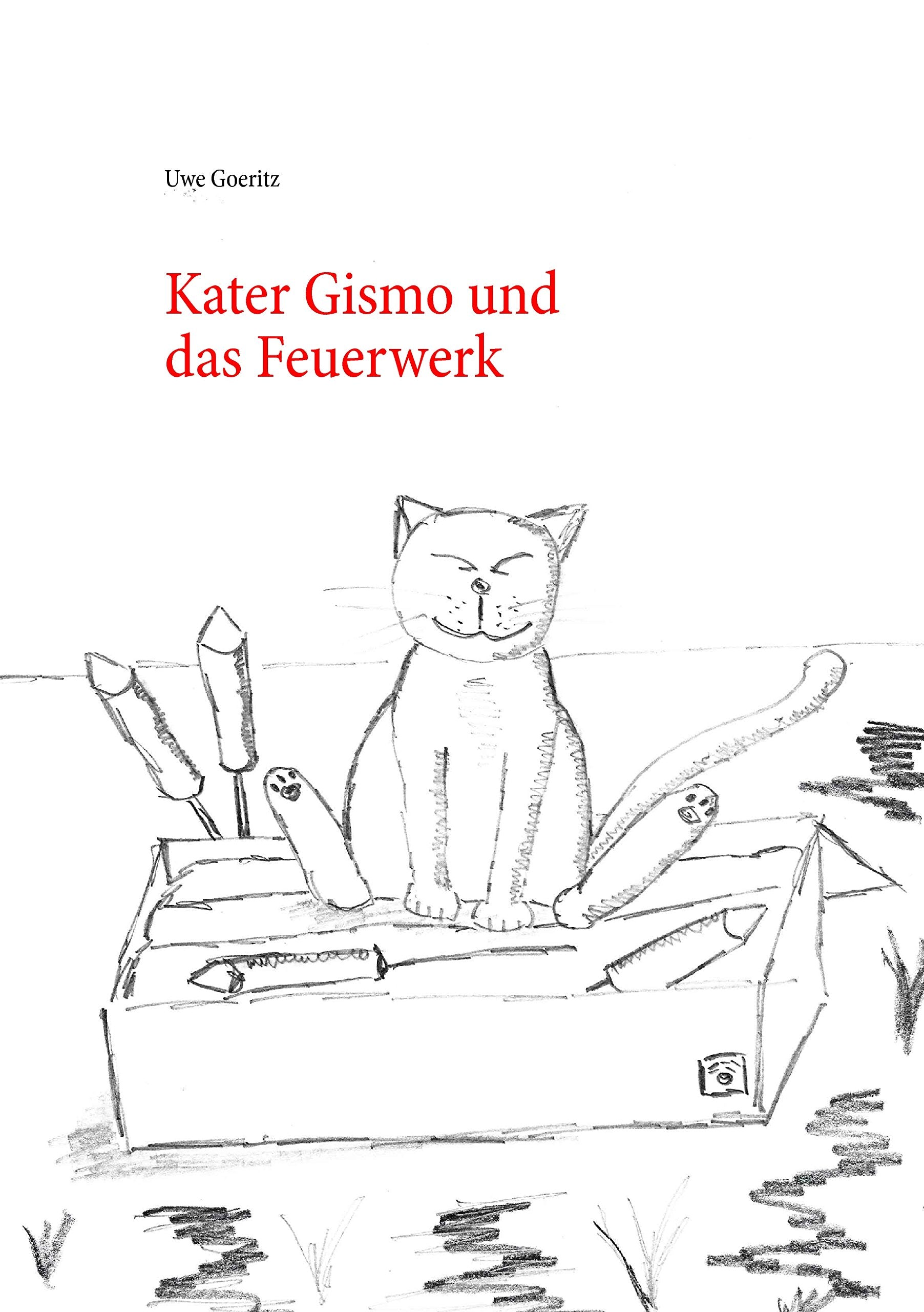 Kater Gismo und das Feuerwerk Novels & Short Stories