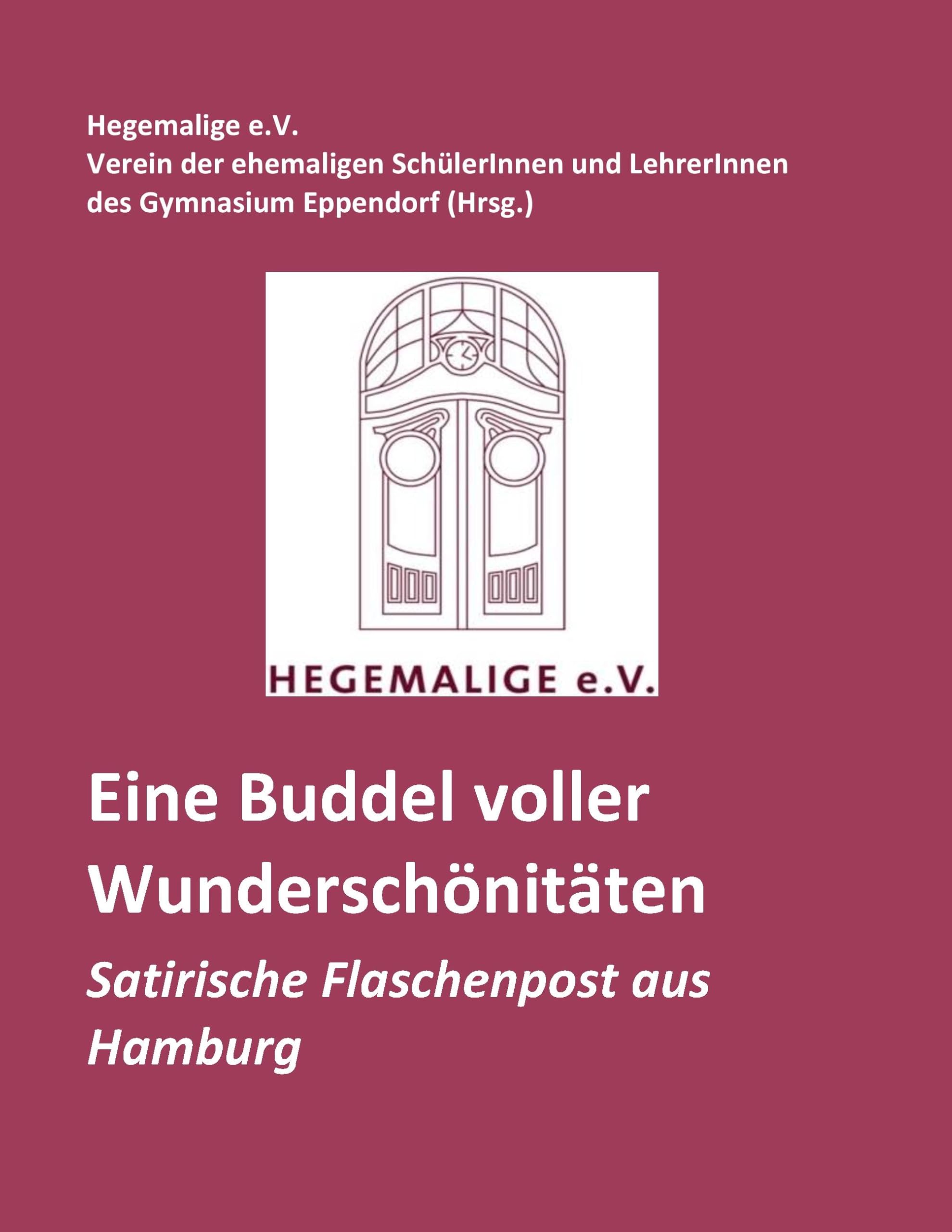 Eine Buddel voll Wunderschönitäten: Eine satirische Flaschenpost aus Hamburg Essays & Short Stories